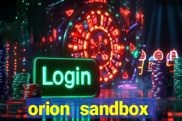 orion sandbox enhanced jogos 360